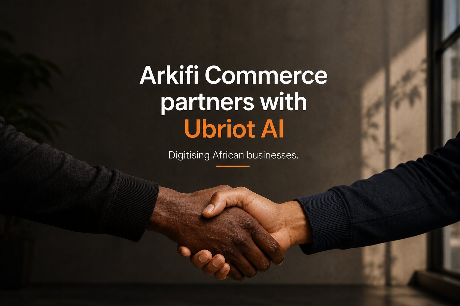 Arkifi Commerce partners with Ubriot AI to digitise African businesses